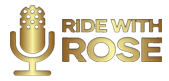 Ride With Rose